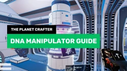 Planet Crafter DNA Manipulator: How to Use It Effectively