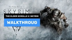 The Elder Scrolls V: Skyrim Walkthrough
