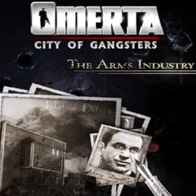 Omerta: City of Gangsters - The Arms Industry