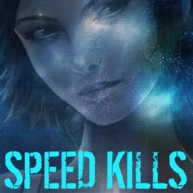 Speed Kills