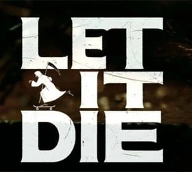 Let It Die