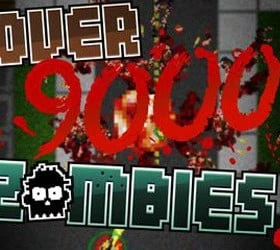 Over 9,000 Zombies!