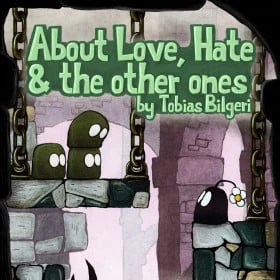 About Love, Hate & the Other Ones