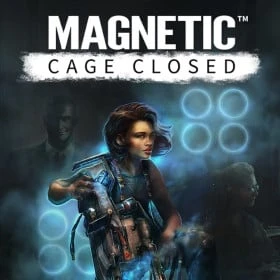 Magnetic: Cage Closed