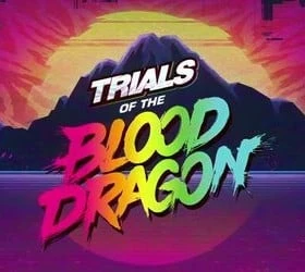 Trials of the Blood Dragon