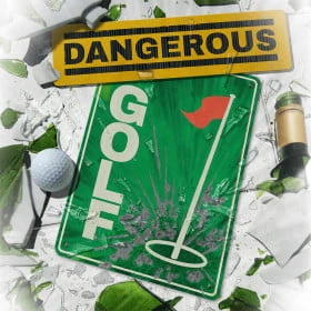 Dangerous Golf