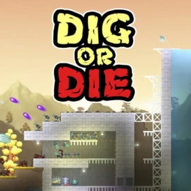Dig or Die