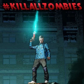 #KILLALLZOMBIES
