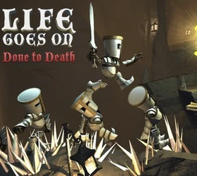 Life Goes On: Done to Death