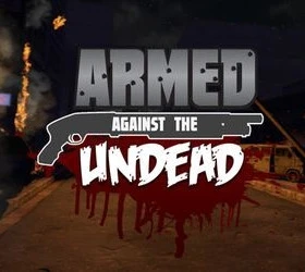 Armed Against the Undead