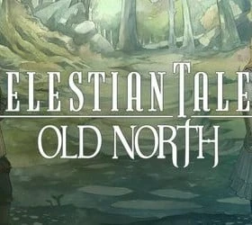 Celestian Tales: Old North
