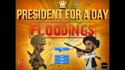 President for a Day - Floodings Screenshots