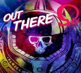 Out There: Ω Edition