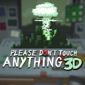 Please, Don't Touch Anything 3D