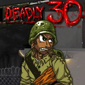 Deadly 30