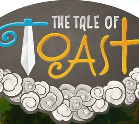 Tale of Toast