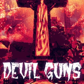 DEVIL GUNS