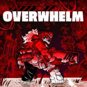 Overwhelm
