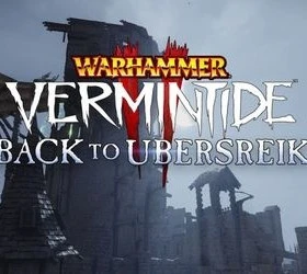 Warhammer: Vermintide 2 - Back to Ubersreik