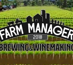 Farm Manager 2018 - Brewing & Winemaking DLC