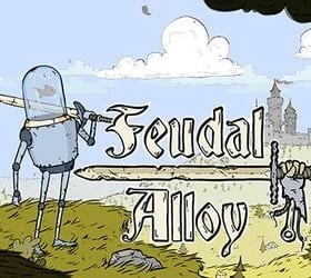 Feudal Alloy