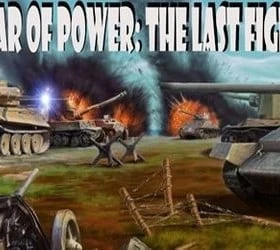 War of Power: The Last Fight