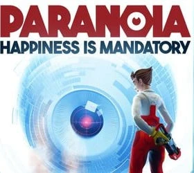 Paranoia: Happiness is Mandatory