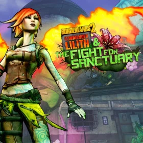 Borderlands 2: Commander Lilith & the Fight for Sanctuary