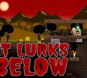 It Lurks Below