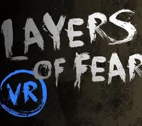 Layers of Fear VR