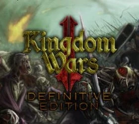 Kingdom Wars 2: Definitive Edition