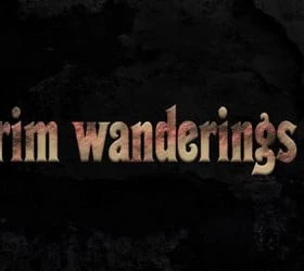 Grim wanderings 2