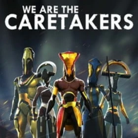 We Are the Caretakers