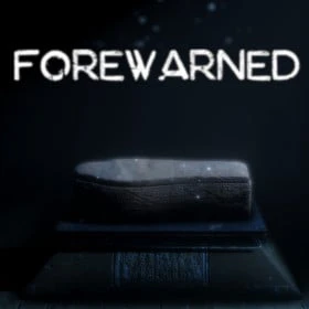 FOREWARNED