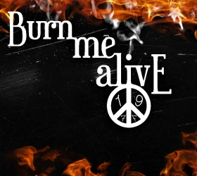 Burn Me Alive