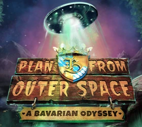 Plan B from Outer Space: A Bavarian Odyssey