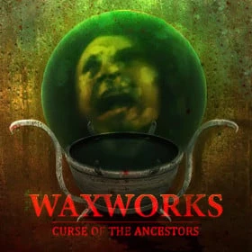 Waxworks: Curse of the Ancestors