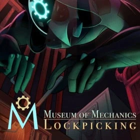 Museum of Mechanics: Lockpicking