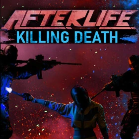 Afterlife: Killing Death