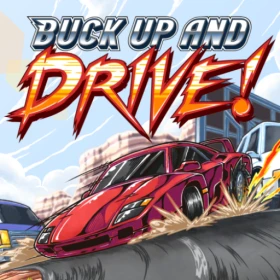 Buck Up and Drive!