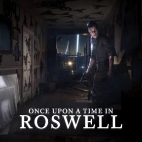 Once Upon A Time In Roswell