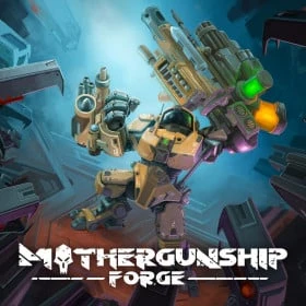 MOTHERGUNSHIP: FORGE