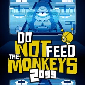 Do Not Feed the Monkeys 2099