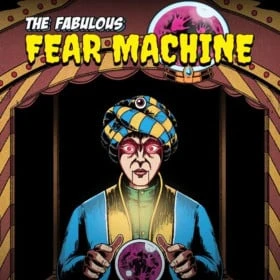 The Fabulous Fear Machine