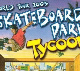 Skateboard Park Tycoon World Tour 2003