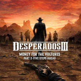 Desperados III: Money for the Vultures - Part 2: Five Steps Ahead