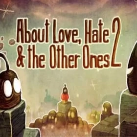 About Love, Hate & The Other Ones 2