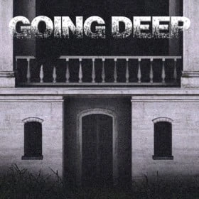 Going Deep