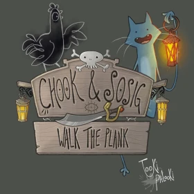 Chook & Sosig: Walk the Plank