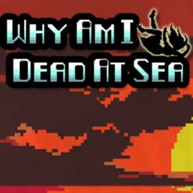 Why Am I Dead At Sea